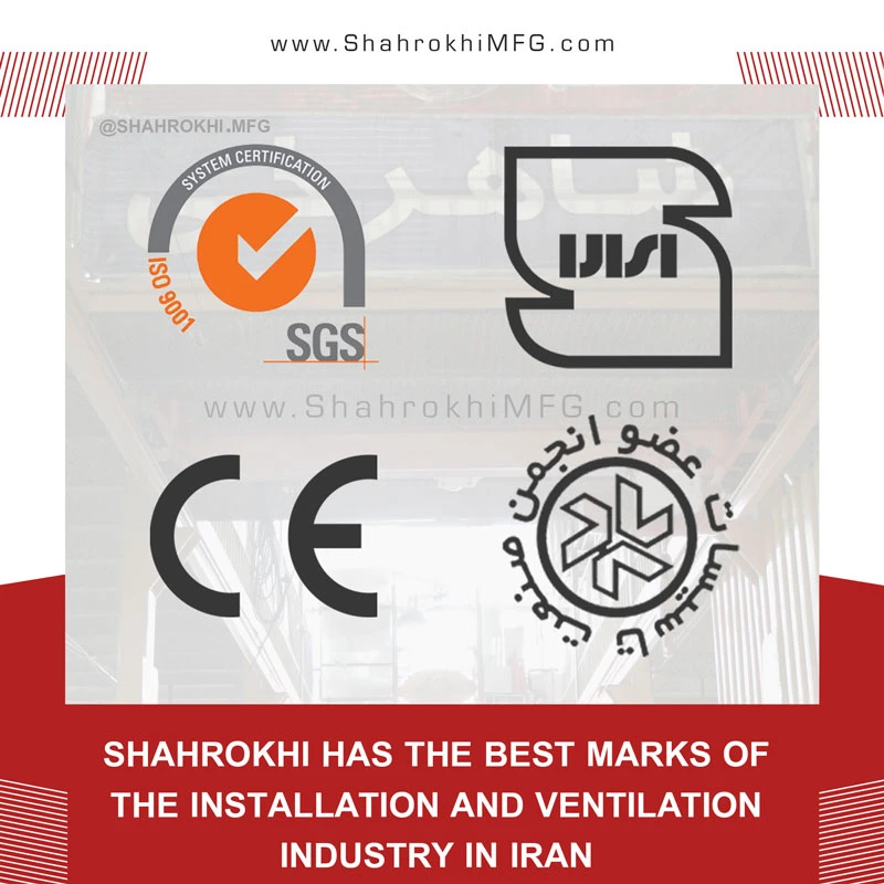 Shahrokhi has the best marks of the installation and ventilation industry in Iran