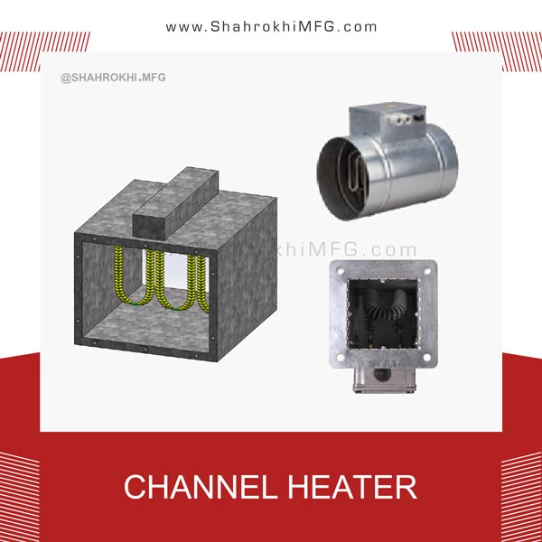 channel heater